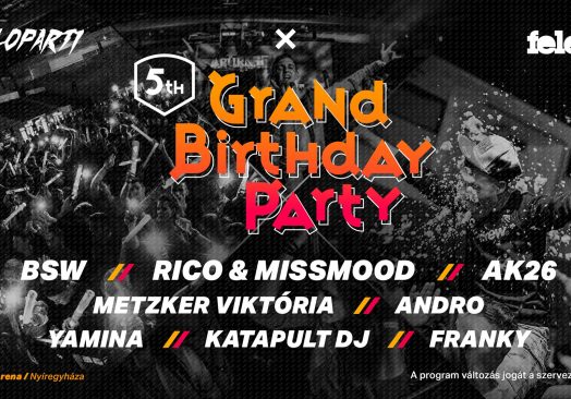 Felezés 5th Grand Birthday Party