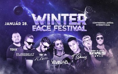 WINTER FACE Festival 2022 / 01 / 28 / Péntek ✘ CONTINENTAL Aréna Nyíregyháza