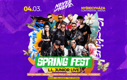 Spring Fest ✘ Never Say Never | 04.03. | Continental Aréna Nyíregyháza